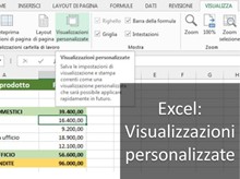 Excel: come personalizzare la visualizzazione di un foglio di lavoro