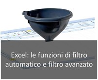 Excel: come usare il filtro automatico e il filtro avanzato Excel: come usare il filtro automatico e il filtro avanzato