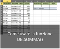 Excel: come si usa e come si applica la funzione DB.SOMMA
