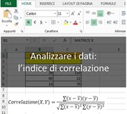 Excel: come analizzare dati usando l’indice di Correlazione Excel: come analizzare dati usando l’indice di Correlazione