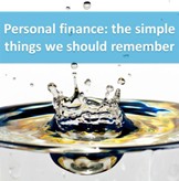 Personal finance: the simple things we should remember