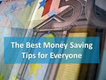 The Best Money Saving Tips for Everyone 